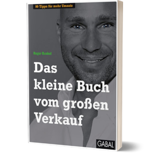 kostenloses buch das kleine buch vom grossen verkauf roger rankel