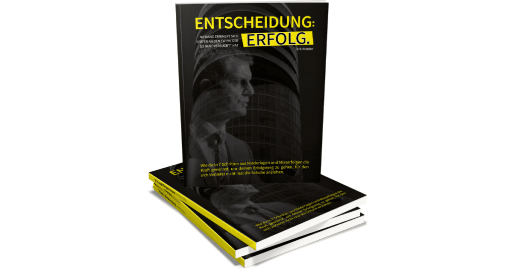 Gratisbuch ENTSCHEIDUNG ERFOLG Kostenlos Dirk Kreuter Vertriebsoffensive